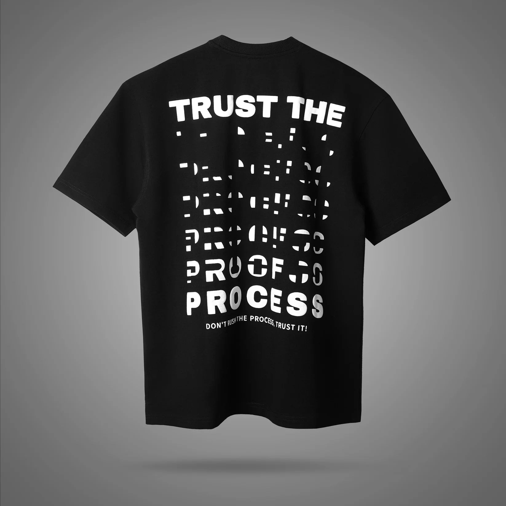 TRUST THE PROCESS T-SHIRT