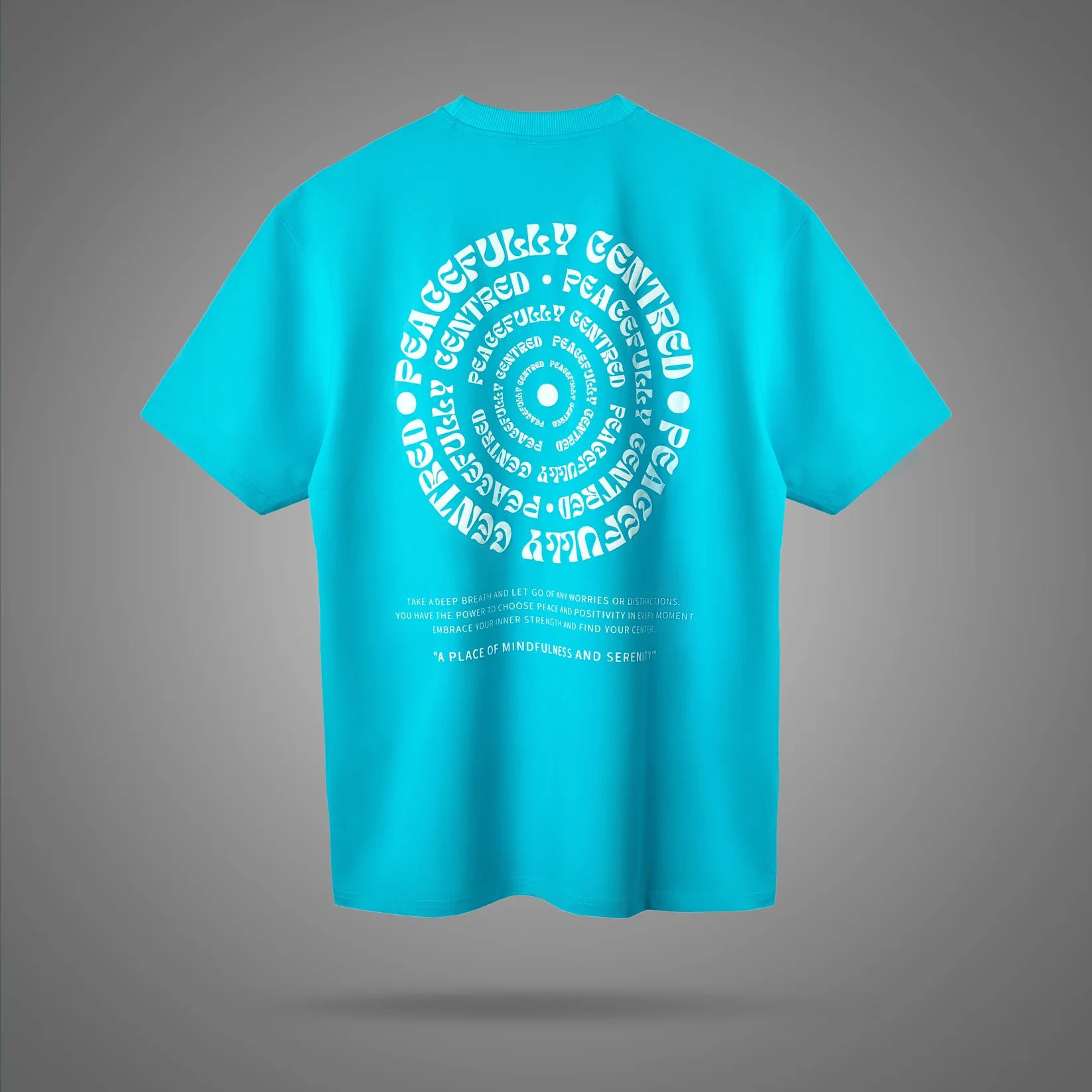 PEACEFULLY CENTERED T-SHIRT