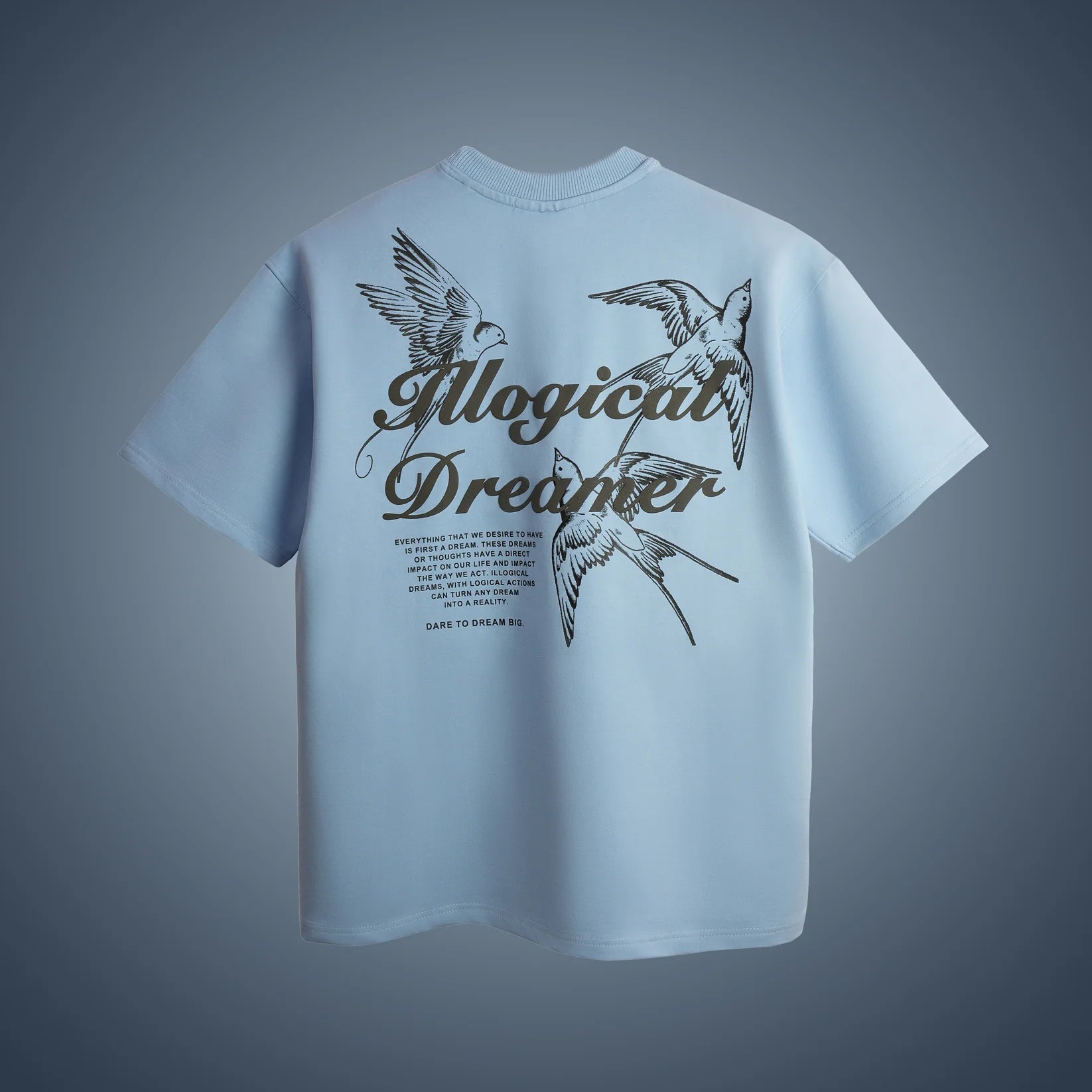 ILLOGICAL DREAMER T-SHIRT