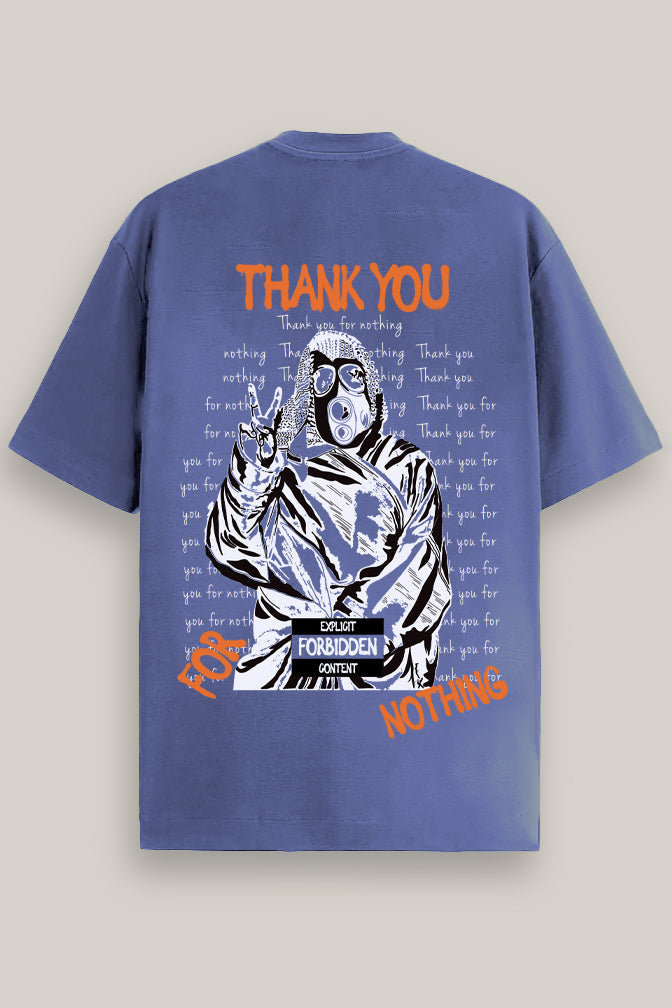THANK YOU FOR NOTHING ICE BLUE T-SHIRT